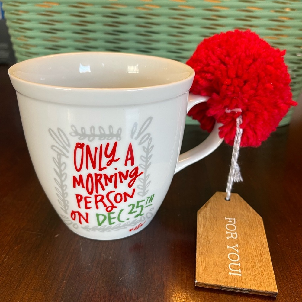 NWOT "Only A Morning Person On Dec 25th" Christmas
Mug By Sleigh Bell Bistro